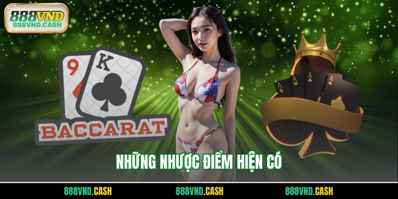 Những nhược điểm hiện có