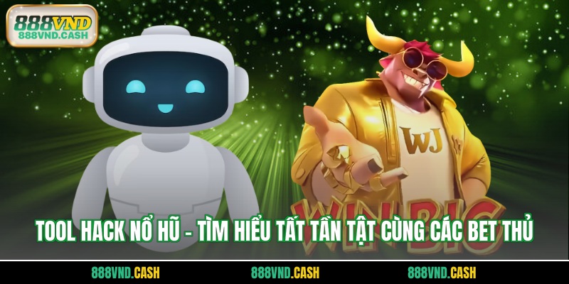 tool hack nổ hũ